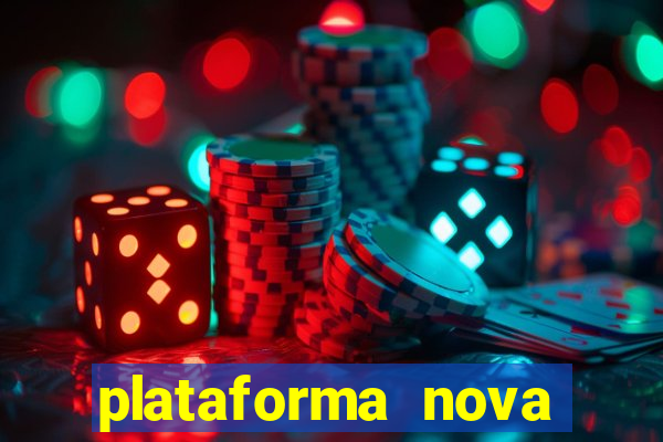 plataforma nova pagando bet